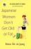 Japanese Woman Don't Get Old or Fat: Rahasia Diet Ala Jepang